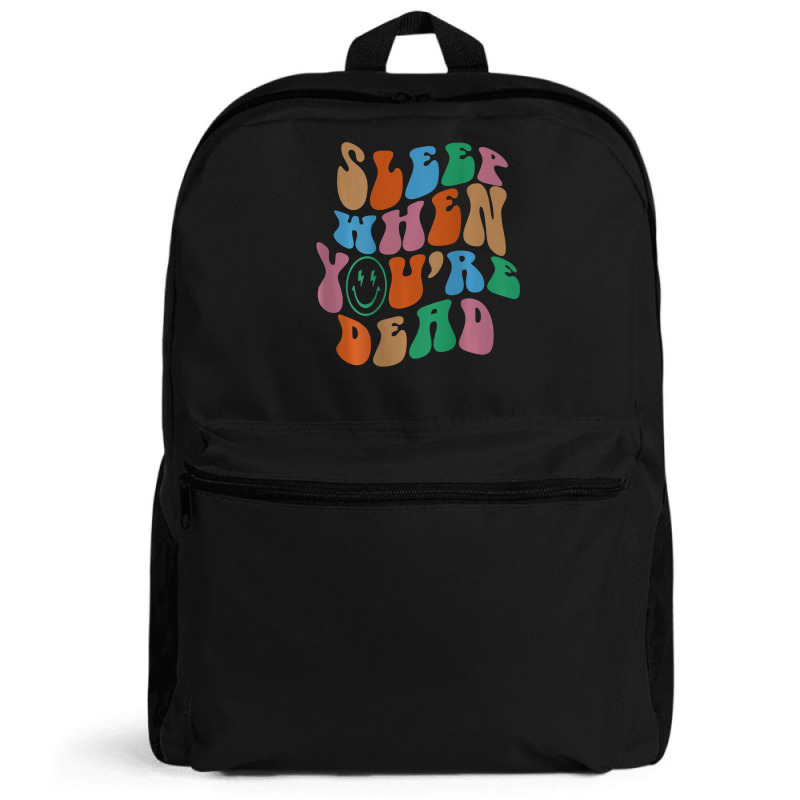 Sleep When You're Dead Aesthetic Trendy Costume 2022 Backpack | Artistshot