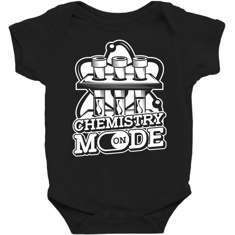 Chemistry Mode On - Scientist Chemical Reaction Chemist Baby Bodysuit by brumfieldportillo7vlpq8 | Artistshot