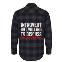 Introvert But Willing To Discuss Serial Killers Flannel Shirt | Artistshot