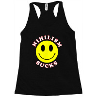 Nihilism Sucks Racerback Tank | Artistshot