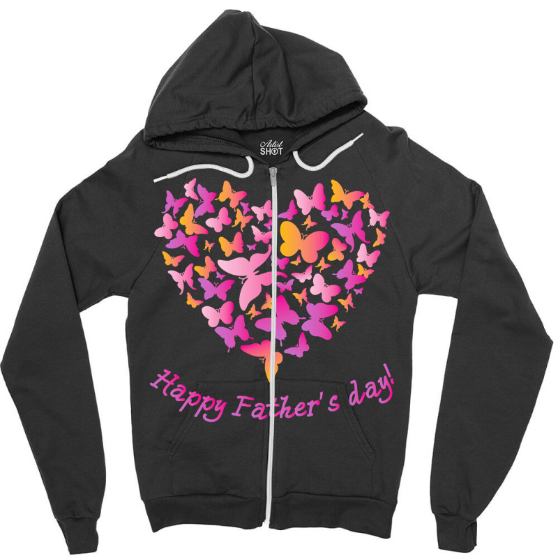 Father Day T  Shirt Happy Father Day Love Butterfly Zipper Hoodie | Artistshot