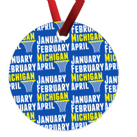 January February Michigan April - March Madness Basketball Ornament | Artistshot