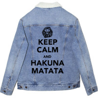 Keep Calm Hakuna Unisex Sherpa-lined Denim Jacket | Artistshot