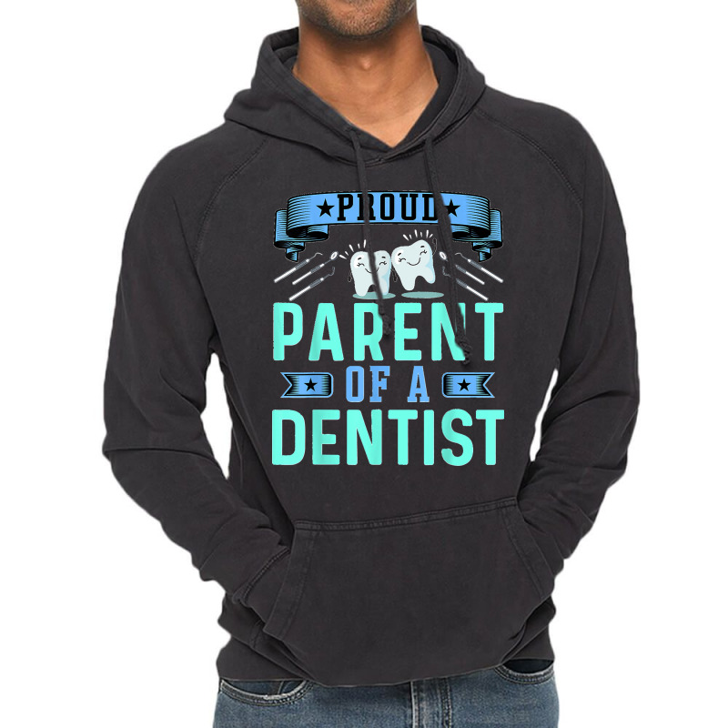 Proud Parent Of A Dentist Oral Dental Hygienist Mom And Dad Vintage Hoodie by MICHAELSCOTTREXEL | Artistshot