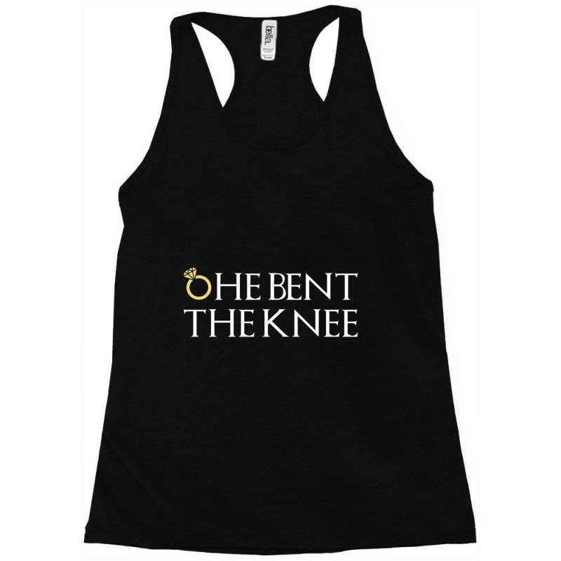 He Bent The Knee Bride Engagement Wedding Women Cute Gift Racerback Tank by bummercaught | Artistshot