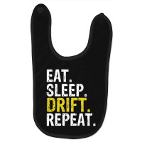 Eat Sleep Drift Repeat Drifting Gift Baby Bibs | Artistshot