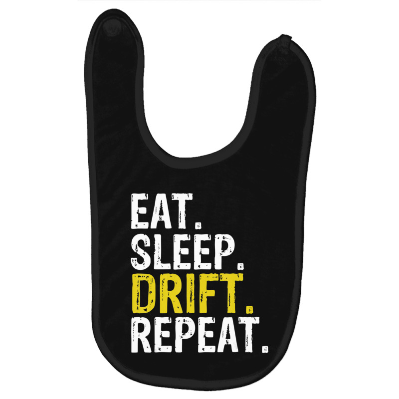 Eat Sleep Drift Repeat Drifting Gift Baby Bibs by degreesgunner | Artistshot