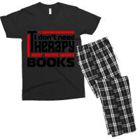 I Don't Need Therapy, I Just Need More Books Men's T-shirt Pajama Set | Artistshot