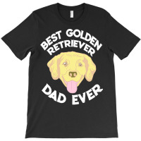 Best Golden Retriever Dad Ever T  Shirt Best Golden Retriever Dad Ever T-shirt | Artistshot