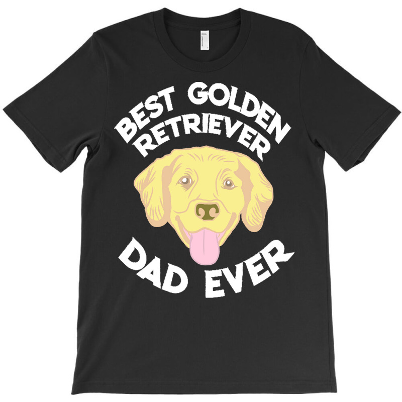 Best Golden Retriever Dad Ever T  Shirt Best Golden Retriever Dad Ever T-shirt | Artistshot