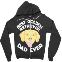 Best Golden Retriever Dad Ever T  Shirt Best Golden Retriever Dad Ever Zipper Hoodie | Artistshot