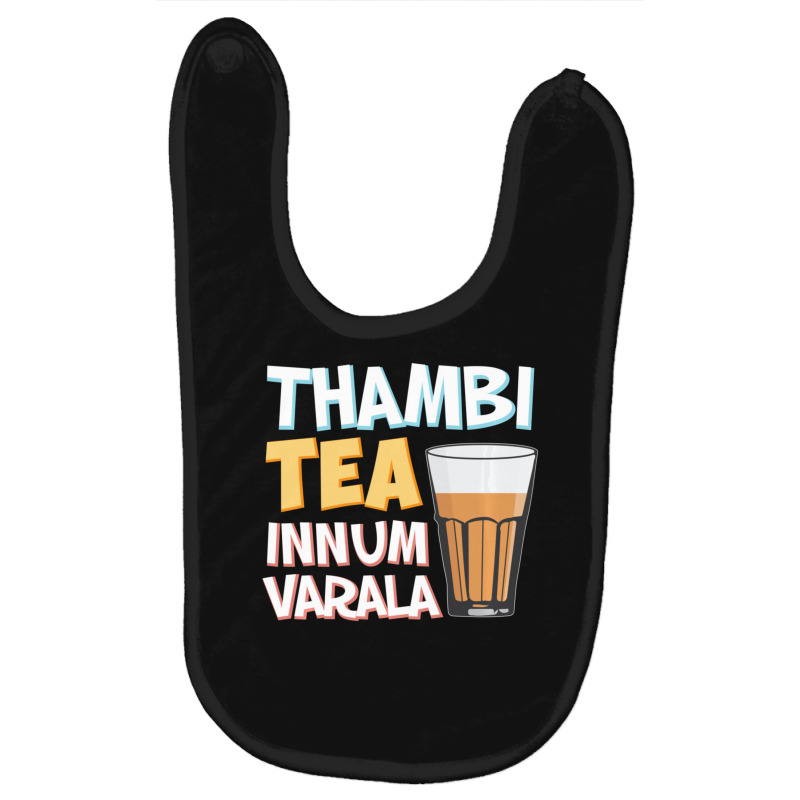 Tambi Tea Innum Varala Tamil Comedy Quote Chennai Baby Bibs by rastyrocl | Artistshot