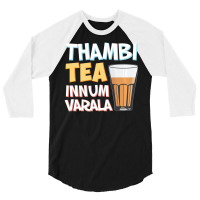 Tambi Tea Innum Varala Tamil Comedy Quote Chennai 3/4 Sleeve Shirt | Artistshot