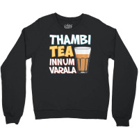 Tambi Tea Innum Varala Tamil Comedy Quote Chennai Crewneck Sweatshirt | Artistshot