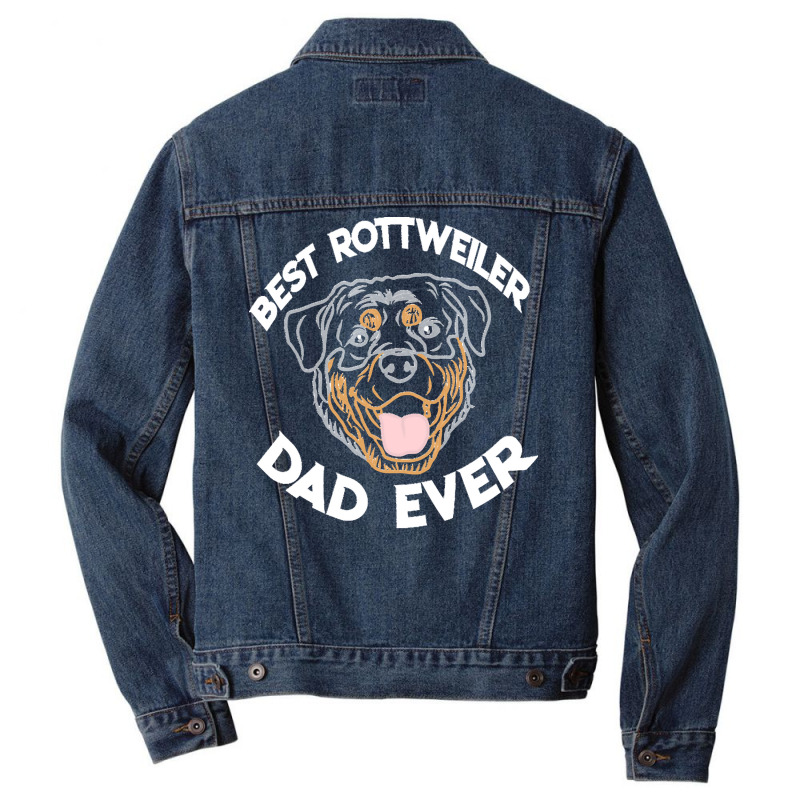 Best Rottweiler Dad Ever T  Shirt Best Rottweiler Dad Ever Funny Rottw Men Denim Jacket | Artistshot