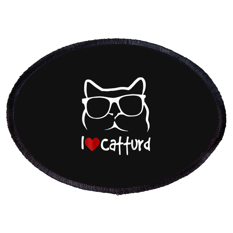 I Love Catturd Oval Patch | Artistshot