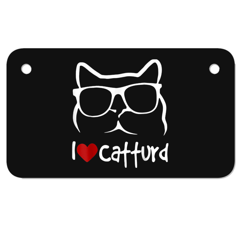 I Love Catturd Motorcycle License Plate | Artistshot