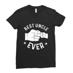 Funny Best Uncle Ever Fist-bump Ladies Fitted T-shirt Designed By Donaldwainecurry