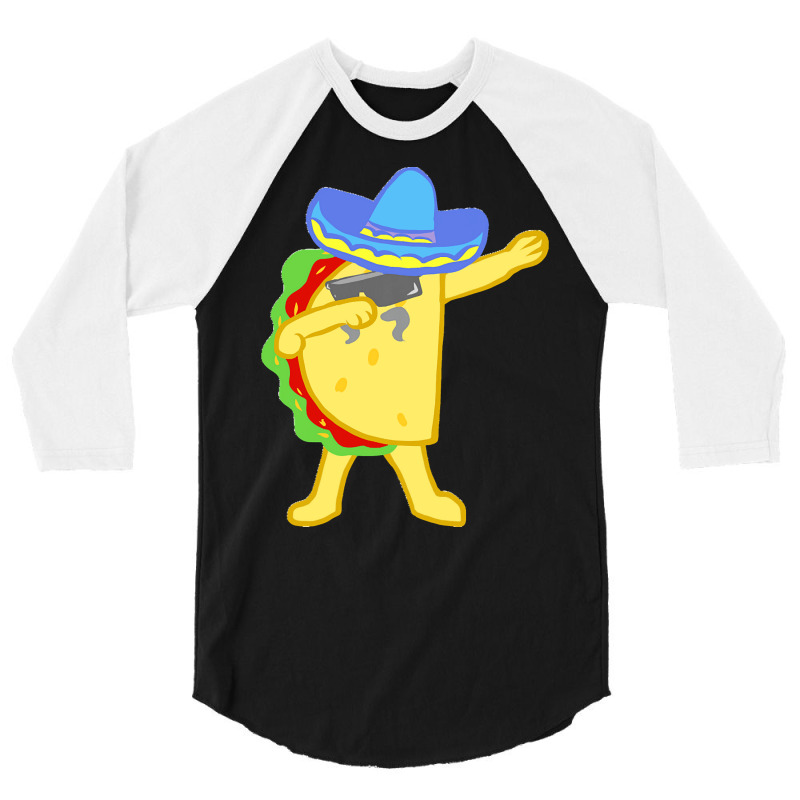 Dabbing Taco Cinco De Mayo T  Shirt National Crunchy Taco Day Funny Ta 3/4 Sleeve Shirt | Artistshot