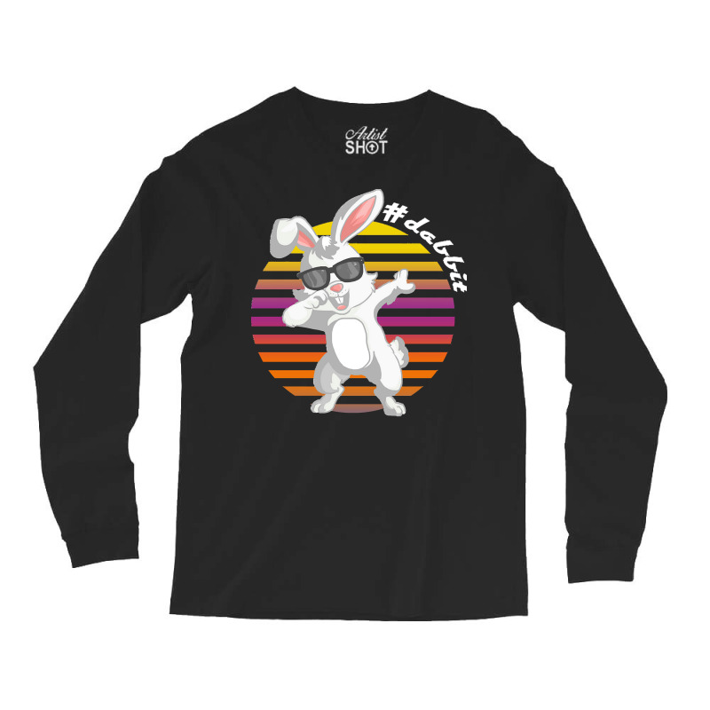 Dabbit Bunny T  Shirt Funny Dabbit Dabbing Rabbit Sunglasses Easter Bu Long Sleeve Shirts | Artistshot