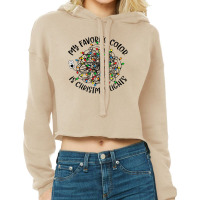 My Favorite Color Is Christmas Lights, Funny Christmas Cropped Hoodie | Artistshot