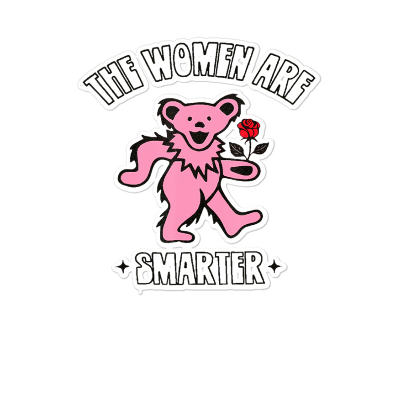 The Women Are Dancing Bear Smarter Sticker | Artistshot