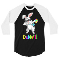 Dabbit Dabbing Easter Bunny Easter Egg T  Shirt Funny Dabbit Dabbing R 3/4 Sleeve Shirt | Artistshot