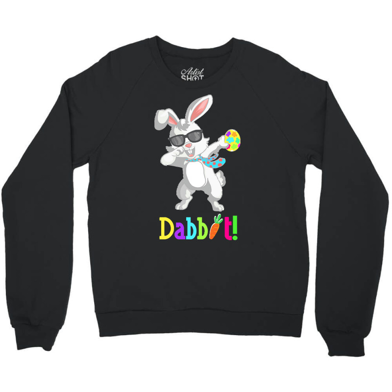 Dabbit Dabbing Easter Bunny Easter Egg T  Shirt Funny Dabbit Dabbing R Crewneck Sweatshirt | Artistshot