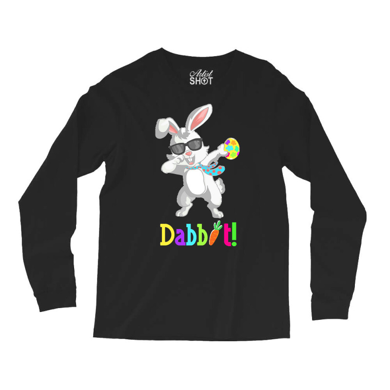 Dabbit Dabbing Easter Bunny Easter Egg T  Shirt Funny Dabbit Dabbing R Long Sleeve Shirts | Artistshot