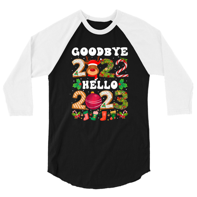 Goodbye 2022 Hello 2023 Happy New Year Funny Christmas Xmas 3/4 Sleeve Shirt | Artistshot