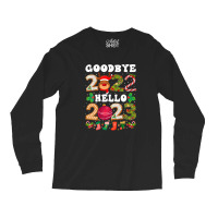 Goodbye 2022 Hello 2023 Happy New Year Funny Christmas Xmas Long Sleeve Shirts | Artistshot