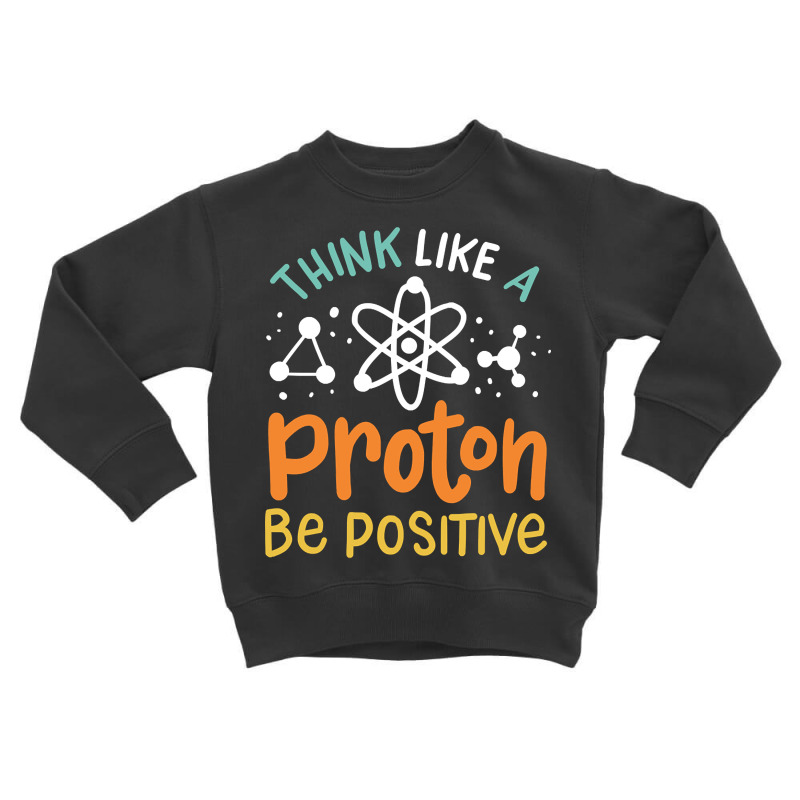 Science Physics Chemistry Toddler Sweatshirt by poppyallen | Artistshot