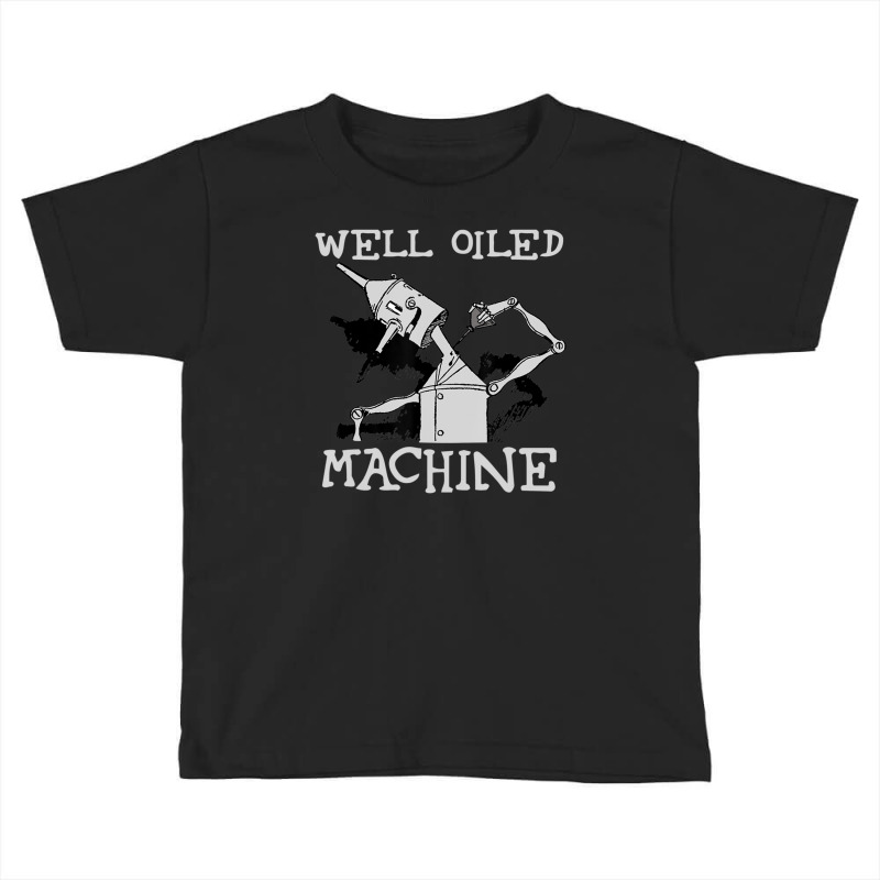 Tin Man Art-well Oiled Machine Retro Wizard Of Oz Toddler T-shirt | Artistshot