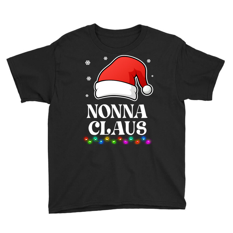 Nonna Claus Christmas Funny Family Matching Pajamas Youth Tee by greggjvandervor | Artistshot