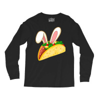 Easter Day T  Shirt Easter Taco Emoticon With Bunny Ears T  Shirt Long Sleeve Shirts | Artistshot