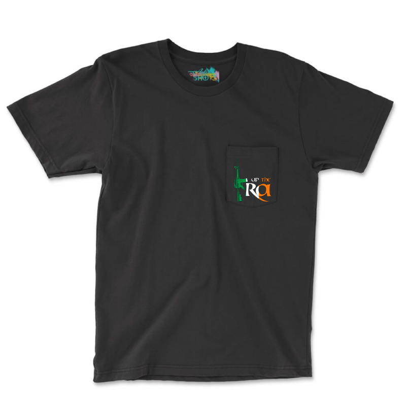 Up The Ira Pocket T-Shirt by lykhongduong9enev3 | Artistshot