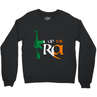 Up The Ira Crewneck Sweatshirt | Artistshot