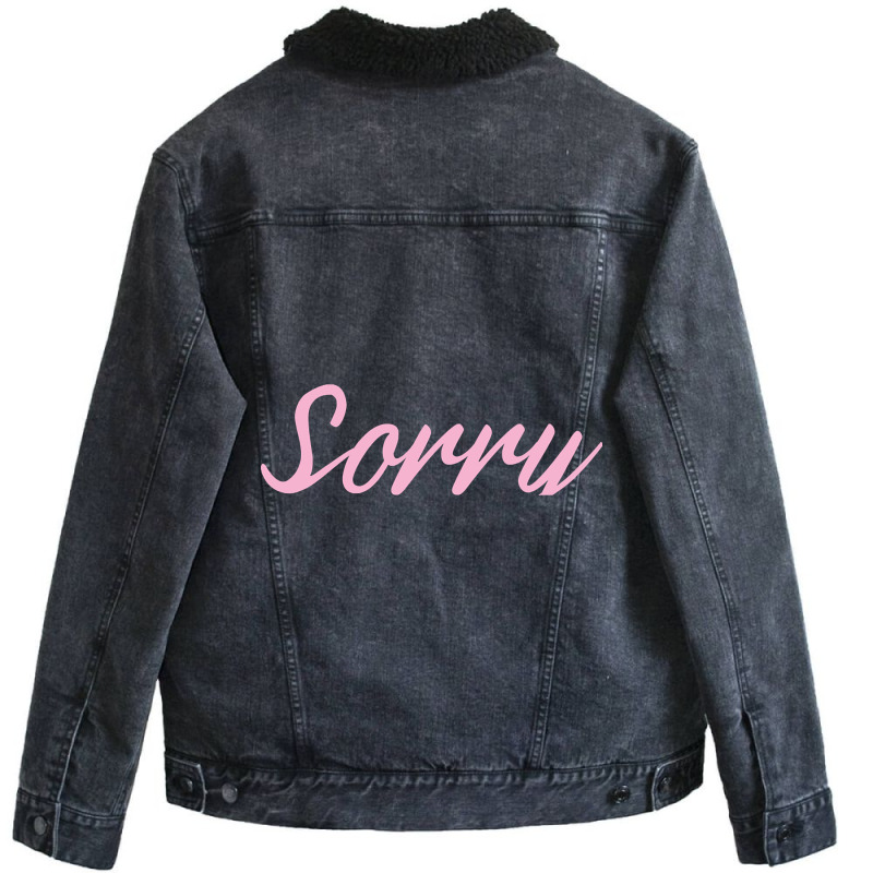 Sorry Pink Script-cjxp1 Unisex Sherpa-lined Denim Jacket | Artistshot