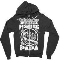 Fishing T  Shirtthere Aren't Many Things I Love More Than Fishing But Zipper Hoodie | Artistshot