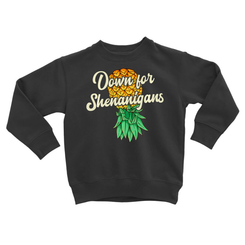 Upside Down Pineapple Down For Shenanigans Swinger Toddler Sweatshirt | Artistshot