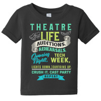 Theatre Life Theater Thespian Baby Tee | Artistshot