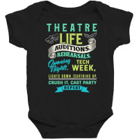 Theatre Life Theater Thespian Baby Bodysuit | Artistshot