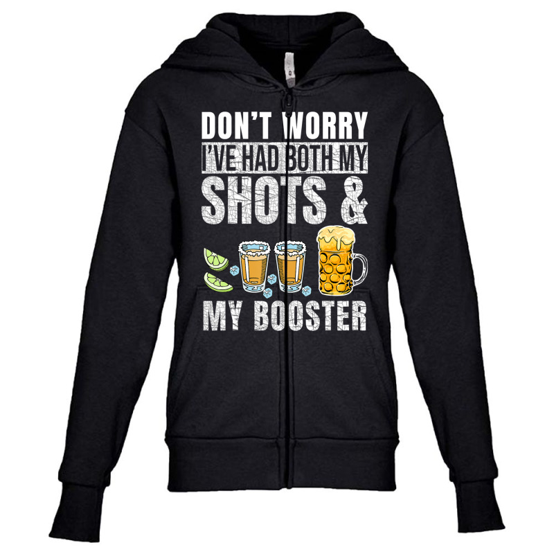 Don't Worry I've Had Both My Shots And Booster Funny Vaccine Youth Zipper Hoodie by behindcedar22 | Artistshot