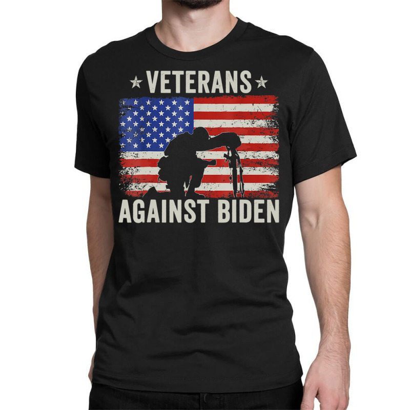 Veterans Against Say Their Names Joe Anti Biden, 4th July Classic T-shirt by Min09 | Artistshot