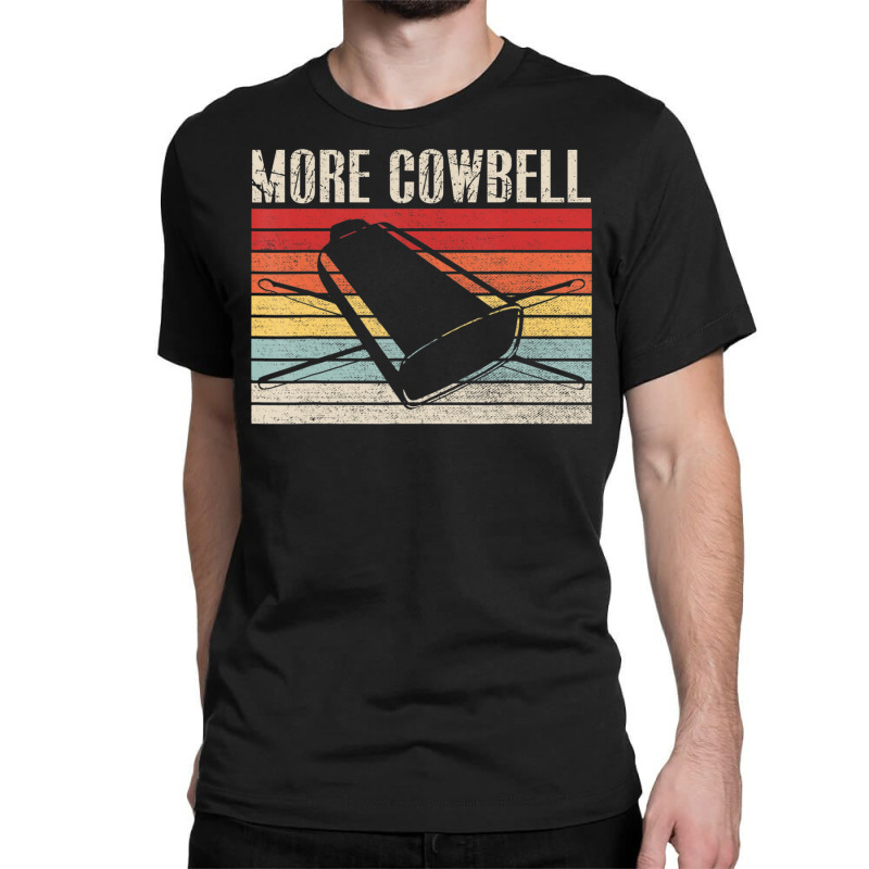 Vintage More Cowbell Sarcastic Humor Music Lover Classic T-shirt by rastyrocl | Artistshot