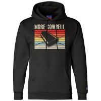 Vintage More Cowbell Sarcastic Humor Music Lover Champion Hoodie | Artistshot