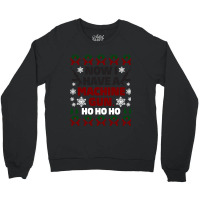 Now I Have A Machine Gun Christmas Sweater Crewneck Sweatshirt | Artistshot