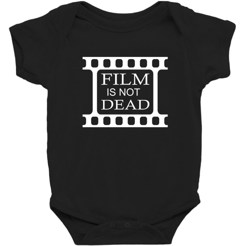 Film Is Not Dead Film Photography Baby Bodysuit by SuzanneElaineSehorn | Artistshot