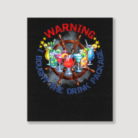 Warning I Bought The Drink Package Travel Vacation Cruise Portrait Canvas Print | Artistshot