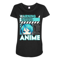 Warning May Spontaneously Talk About Anime Manga Girl Maternity Scoop Neck T-shirt | Artistshot